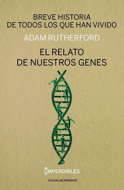 BREVE HISTORIA DE TODOS LOS QUE HAN VIVIDO (IMPERDIBLES) | 9788412791501 | RUTHERFORD, ADAM