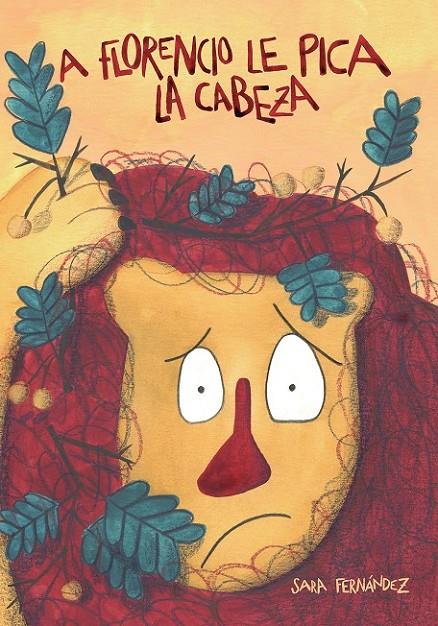 A FLORENCIO LE PICA LA CABEZA | 9788494755576 | FERNÁNDEZ SAINZ, SARA