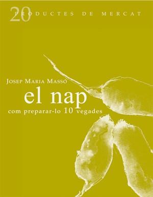 EL NAP: COM PREPARAR-LO 10 VEGADES | 9788493592158 | MASSÓ, JOSEP MARÍA
