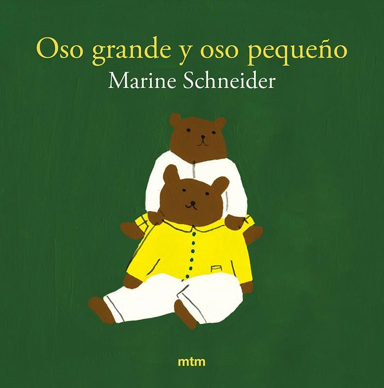 OSO GRANDE Y OSO PEQUEÑO | 9788410407114 | SCHNEIDER, MARINE