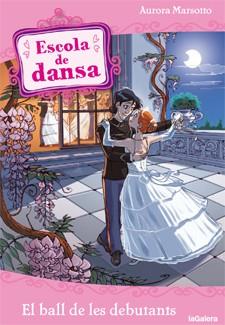ESCOLA DE DANSA 13. EL BALL DE LES DEBUTANTS | 9788424641177 | MARSOTTO, AURORA