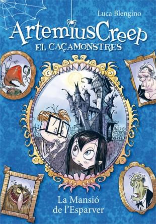 ARTEMIUS CREEP 1. LA MANSIÓ DE L'ESPARVER | 9788424644284 | BLENGINO, LUCA