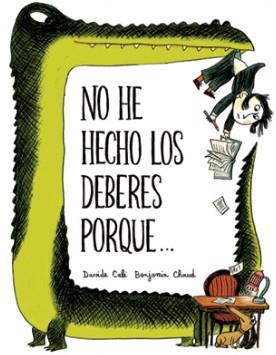 NO HE HECHO LOS DEBERES PORQUE... | 9788494236099 | CALI, DAVIDE/CHAUD, BENJAMIN
