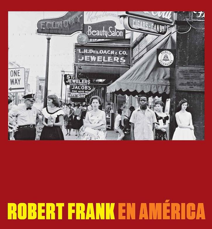 ROBERT FRANK EN AMERICA | 9788416248292