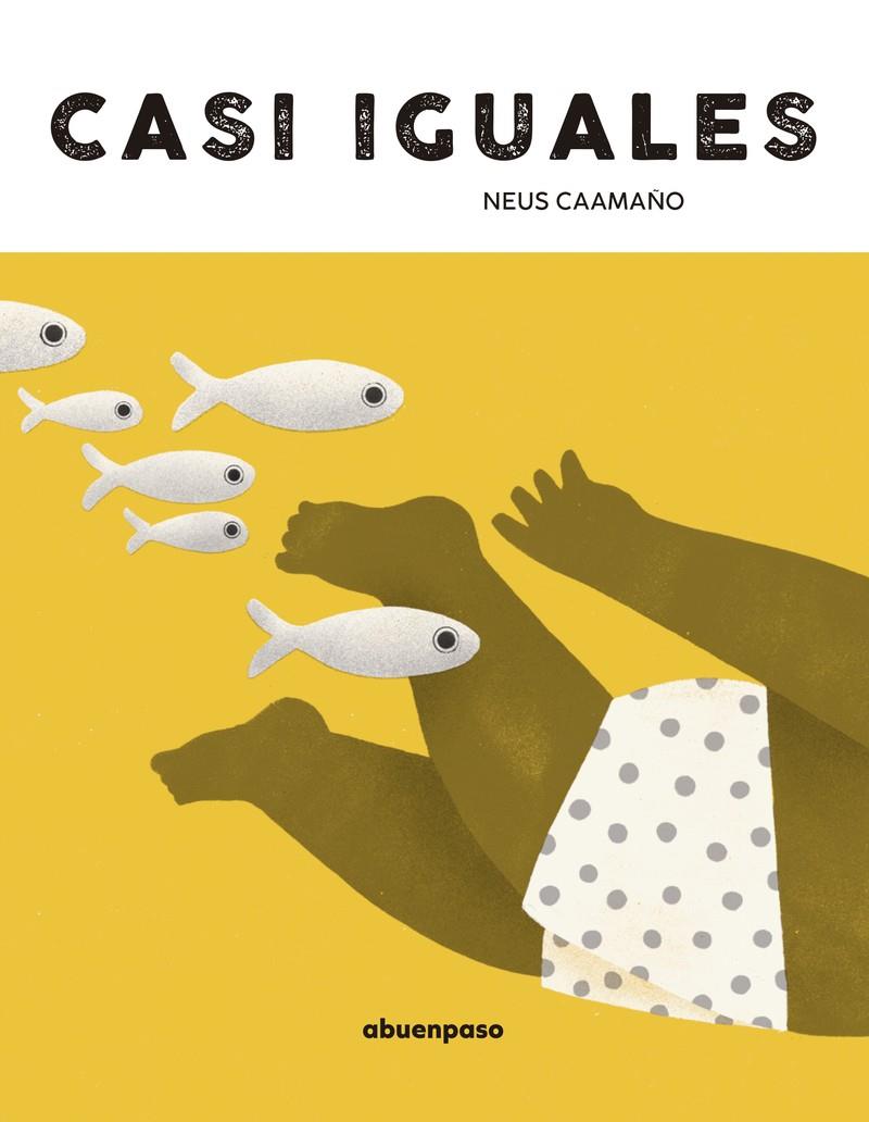 CASI IGUALES | 9788410016330 | CAAMAÑO, NEUS