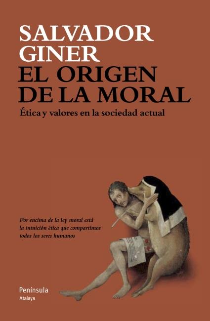 EL ORIGEN DE LA MORAL | 9788499421537 | SALVADOR GINER
