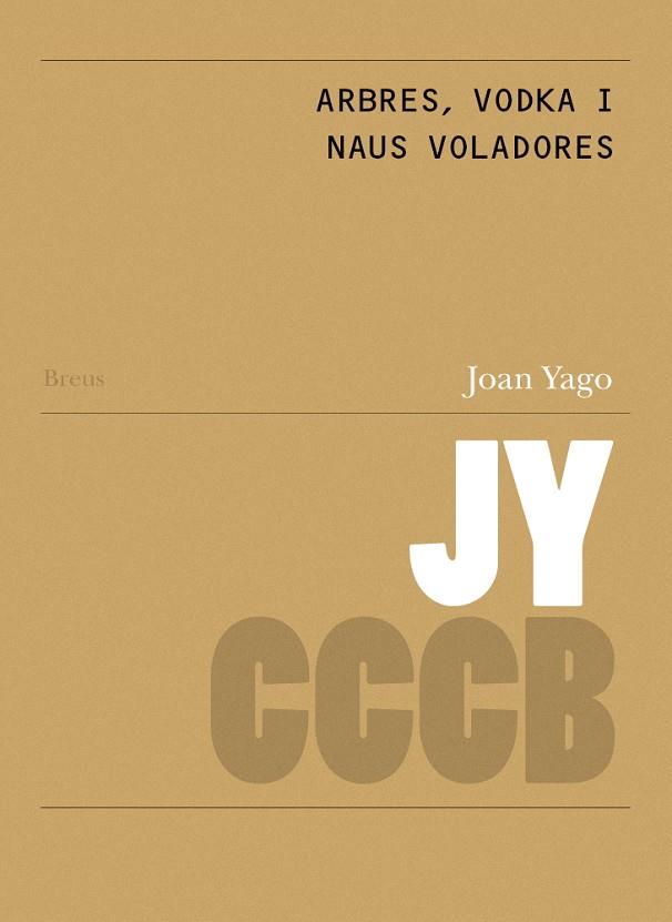 ARBRES, VODKA I NAUS VOLADORES / TREES, VODKA AND FLYING SAUCERS | 9788409459261 | YAGO GARCIA, JOAN