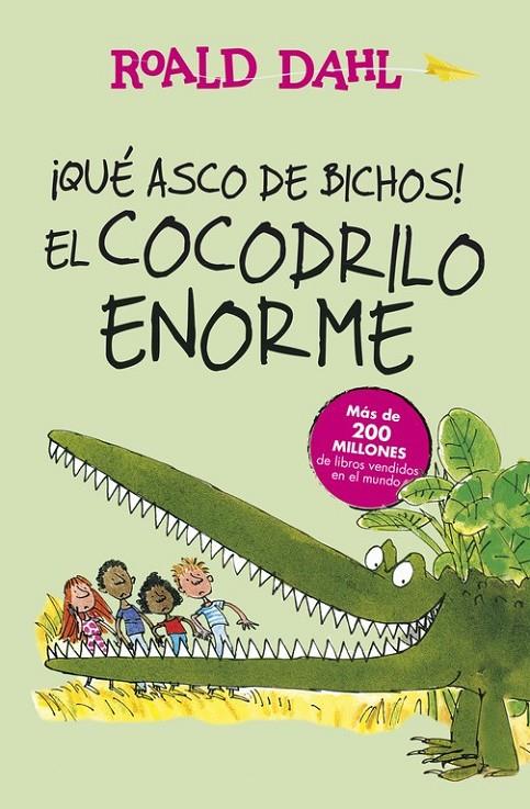 ¡QUÉ ASCO DE BICHOS! Y EL COCODRILO ENORME | 9788420483023 | DAHL,ROALD