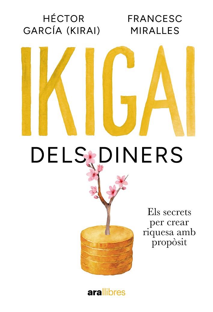IKIGAI DELS DINERS | 9788411732024 | MIRALLES CONTIJOCH, FRANCESC/GARCÍA PUIGCERVER, HECTOR