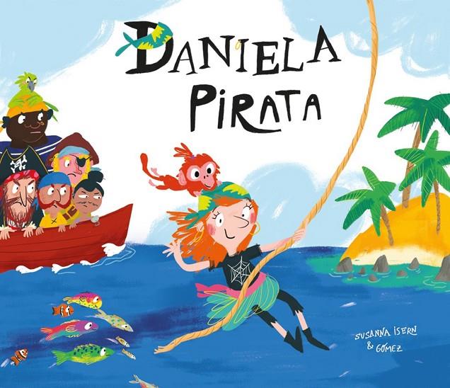 DANIELA PIRATA | 9788417123116 | SUSANNA ISERN