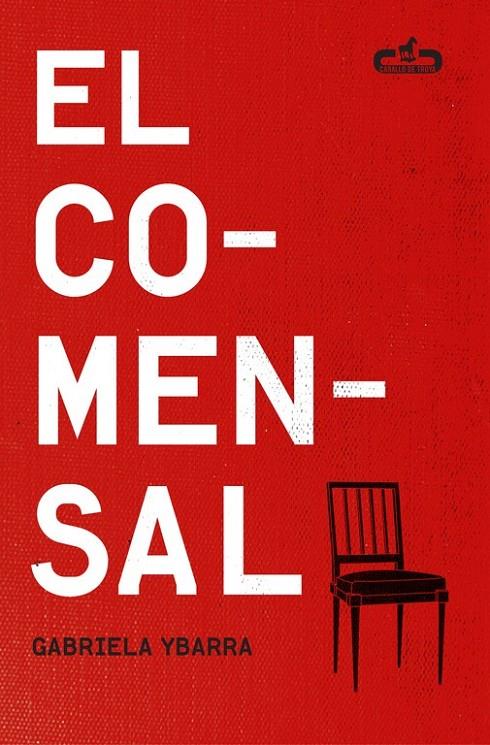 EL COMENSAL (CABALLO DE TROYA 2015, 6) | 9788415451556 | YBARRA,GABRIELA