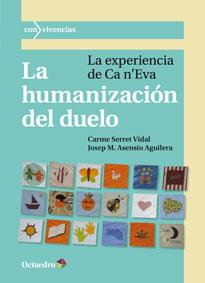 LA HUMANIZACIÓN DEL DUELO | 9788499214429 | ASENSIO AGUILERA, JOSE Mª/SERRET VIDAL, CARME