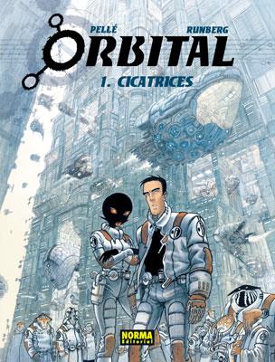 ORBITAL 1. CICATRICES | 9788498470574 | PELLÉ, SERGE/RUNBERG, SYLVAIN