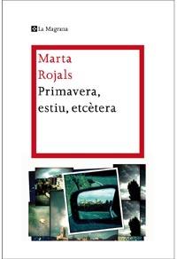 PRIMAVERA, ESTIU, ETCÈTERA | 9788482649665 | ROJALS , MARTA