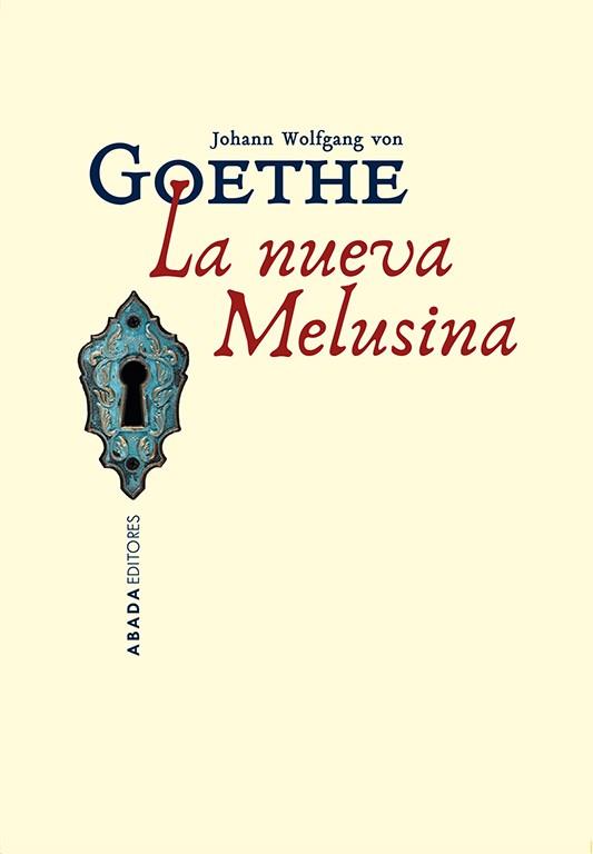 LA NUEVA MELUSINA | 9791387521325 | GOETHE, J.W. VON