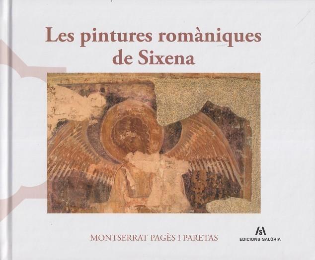 LE SPINTURES ROMÀNIQUES DE SIXENA | 9791399141054 | PAGÈS I PARETAS, MONTSERRAT