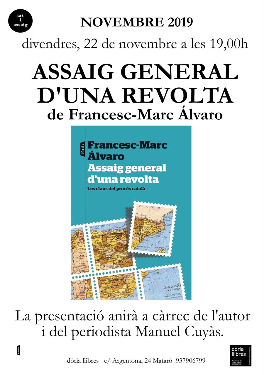 PRESENTACIÓ DEL LLIBRE "ASSAIG GENERAL D'UNA REVOLTA" DE FRANCESC-MARC ÁLVARO - 
