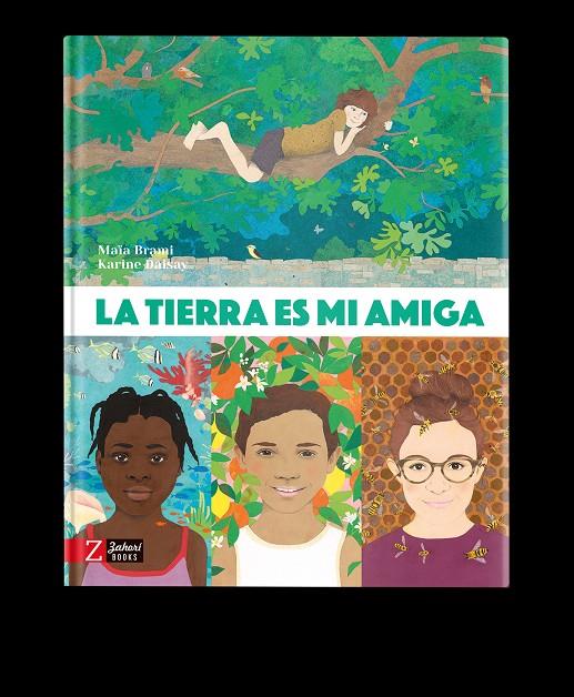 LA TIERRA ES MI AMIGA | 9788418830310 | BRAMI, MAÏA