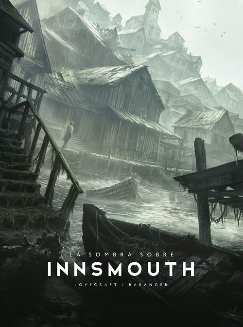 LA SOMBRA SOBRE INNSMOUTH | 9788445021729 | BARANGER, FRANÇOIS/LOVECRAFT, H. P.