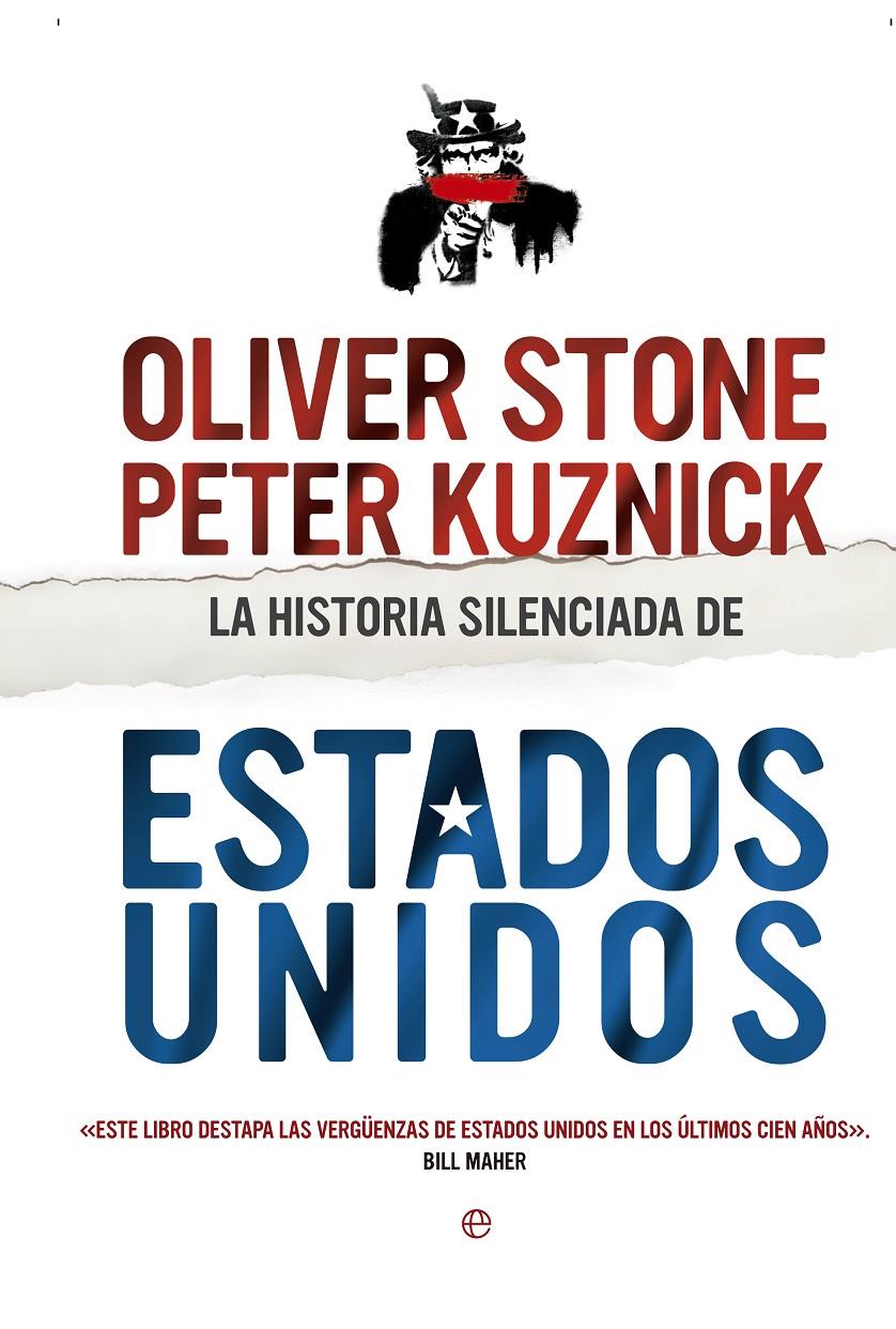 LA HISTORIA SILENCIADA DE ESTADOS UNIDOS | 9788490602997 | STONE, OLIVER/KUZNICK, PETER