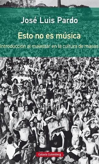 ESTO NO ES MÚSICA- RÚSTICA | 9788416734689 | PARDO, JOSÉ LUIS