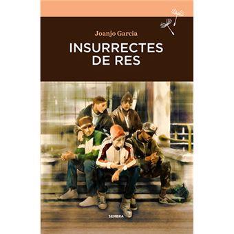 INSURRECTES DE RES | 9788416698325