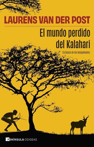 EL MUNDO PERDIDO DEL KALAHARI | 9788411005036 | VAN DER POST, LAURENS