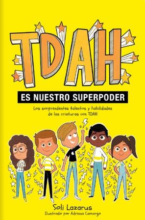 TDAH ES NUESTRO SUPER PODER | 9788410408470 | LAZAROS, SOLI