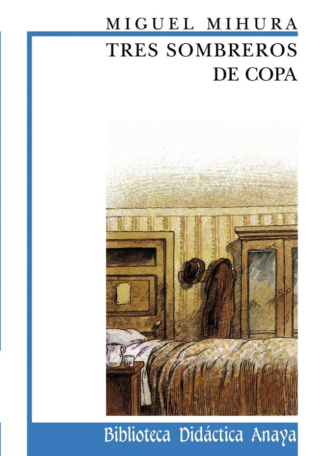 TRES SOMBREROS DE COPA | 9788420727523 | MIHURA, MIGUEL