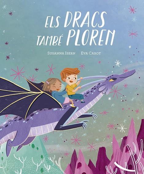 ELS DRACS TAMBÉ PLOREN | 9788419607706 | ISERN, SUSANNA
