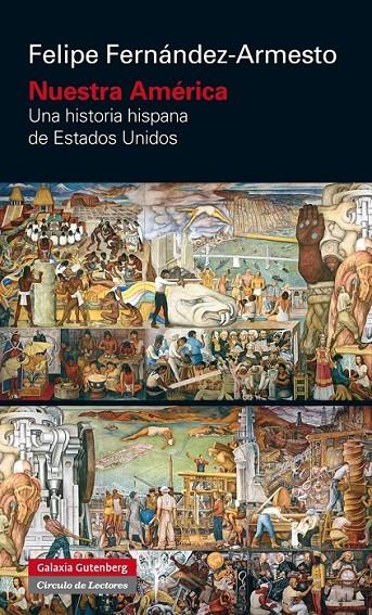 NUESTRA AMÉRICA | 9788416252190 | FERNÁNDEZ-ARMESTO, FELIPE