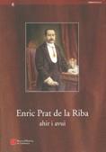 ENRIC PRAT DE LA RIBA. AHIR I AVUI | 9788439380672
