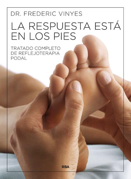 LA RESPUESTA ESTÁ EN LOS PIES | 9788415541370 | VINYES DE LA CRUZ, FREDERIC