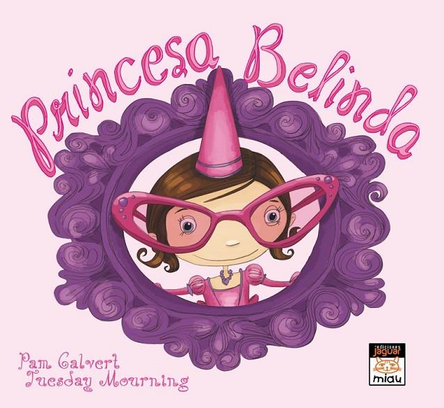 PRINCESA BELINDA | 9788416082773 | CALBERT, PAM