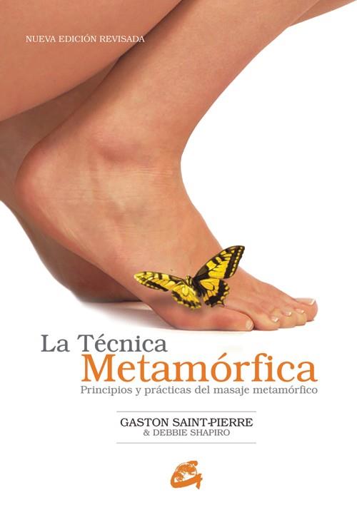 LA TÉCNICA METAMÓRFICA | 9788484451006 | SAINT-PIERRE, GASTON/SHAPIRO, DEBBIE