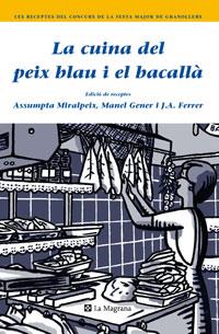 LA CUINA DEL PEIX BLAU I EL BACALLA | 9788489662452 | VARIOS AUTORES