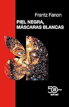PIEL NEGRA, MÁSCARAS BLANCAS | 9788446058601 | FANON, FRANTZ