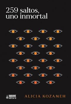 259 SALTOS, UNO INMORTAL | 9788412492309 | KOZAMEH, ALICIA