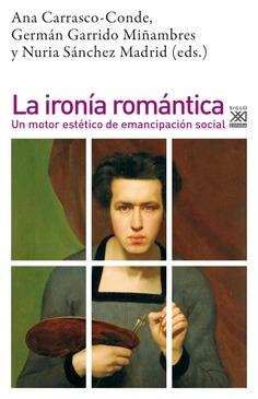 LA IRONÍA ROMÁNTICA | 9788432320569 | VARIOS AUTORES