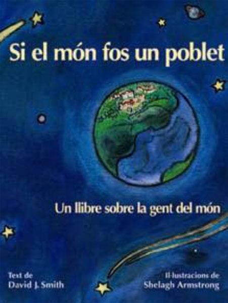 SI EL MÓN FOS UN POBLET | 9788495987020 | J.SMITH, DAVID/ARMSTRONG, SHELAGH