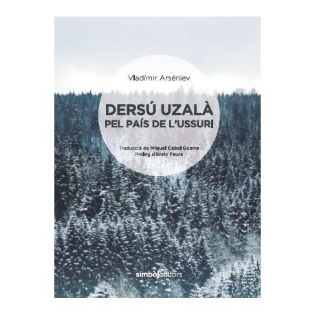 DERS£ UZAL? PEL PAIS DE L'USSURI | 9788415315728 | ARS?NIEV, VLAD¡MIR