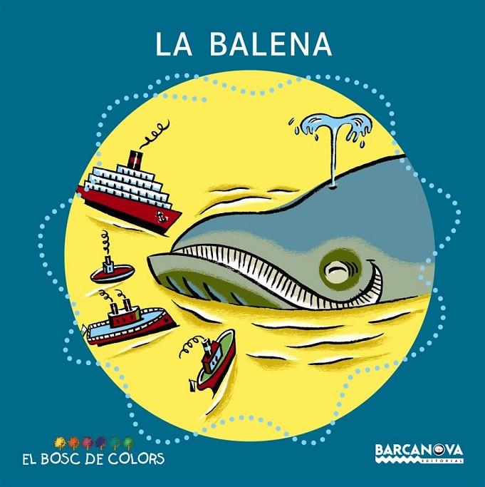 LA BALENA | 9788448914172 | BALDÓ, ESTEL/GIL, ROSA/SOLIVA, MARIA