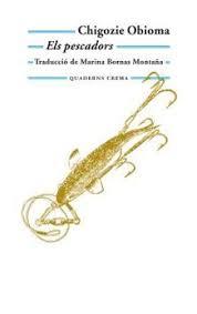 ELS PESCADORS | 9788477275725 | OBIOMA, CHIGOZIE