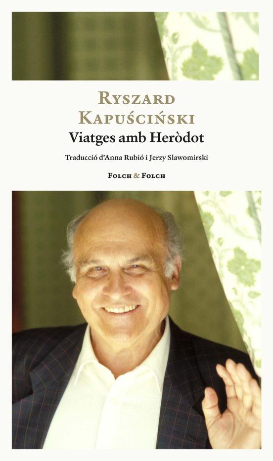 VIATGES AMB HERÒDOT | 9788419563484 | KAPUSCINSKI , RYSZARD
