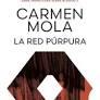 LA RED PÚRPURA (INSPECTORA ELENA BLANCO, 2) | 9788408316794 | MOLA, CARMEN