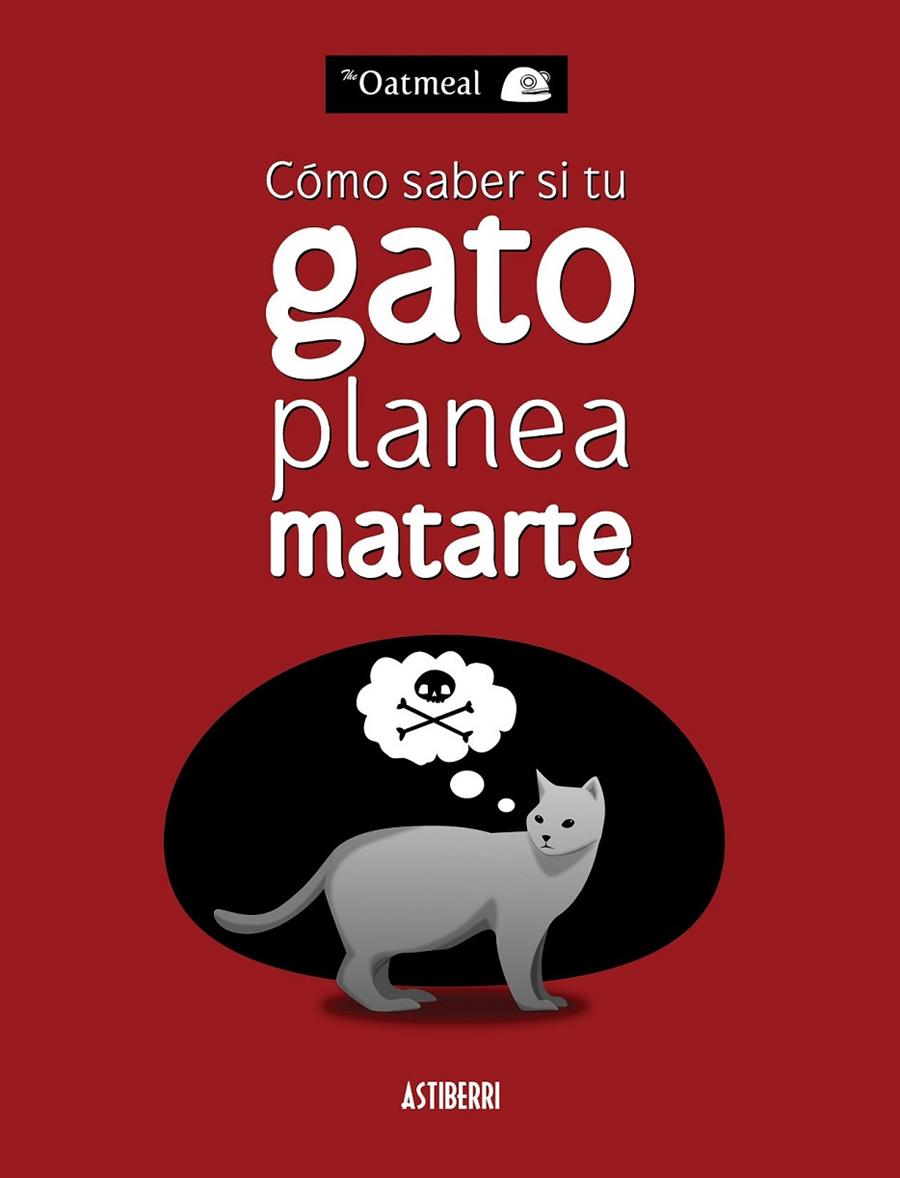 CÓMO SABER SI TU GATO PLANEA MATARTE | 9788415685227 | INMAN, MATTHEW