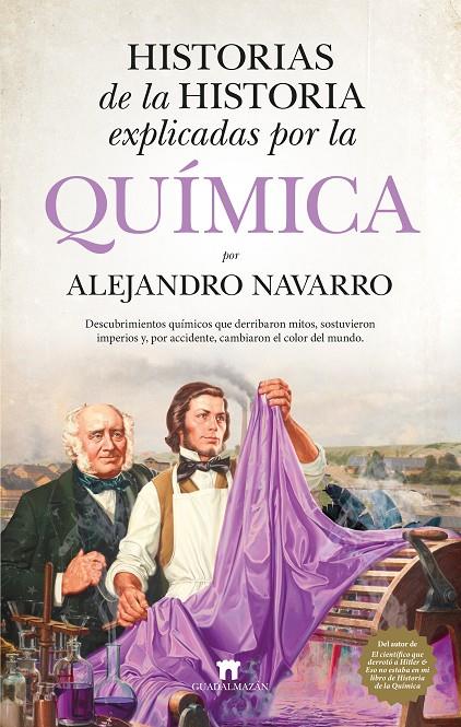 HISTORIAS DE LA HISTORIA EXPLICADAS POR LA QUÍMICA | 9791387941086 | NAVARRO YÁÑEZ, ALEJANDRO
