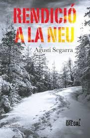 RENDICIÓ A LA NEU | 9788417082246 | SEGARRA PLANS, AGUSTÍ