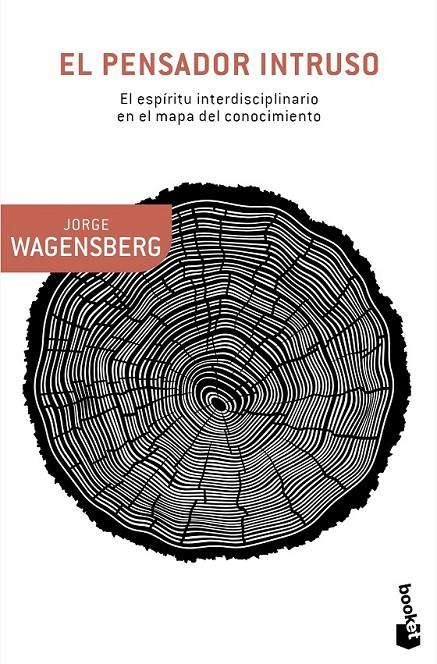 EL PENSADOR INTRUSO | 9788490660614 | WAGENSBERG, JORGE