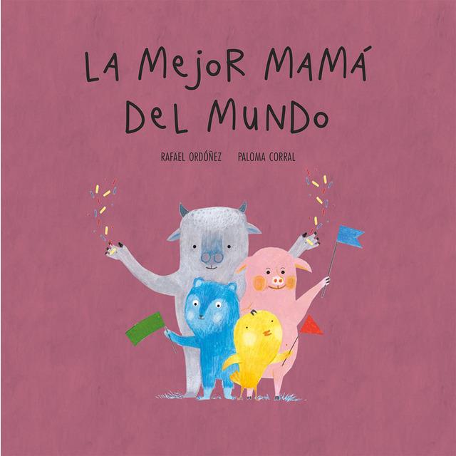 LA MEJOR MAMA DEL MUNDO | 9788494692673
